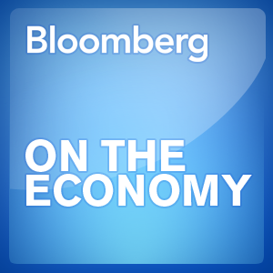 Bloomberg On the Economy